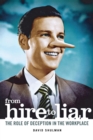From Hire to Liar : The Role of Deception in the Workplace - Book