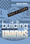Building More Effective Unions - Book