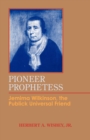 Pioneer Prophetess : Jemima Wilkinson, the Publick Universal Friend - Book