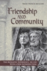 Friendship and Community : The Monastic Experience, 350–1250 - Book