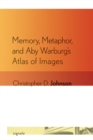 Memory, Metaphor, and Aby Warburg's Atlas of Images - Book
