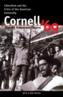 Cornell '69 : Liberalism and the Crisis of the American University - Book