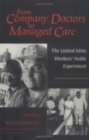From Company Doctors to Managed Care : The United Mine Workers' Noble Experiment - Book