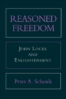 Reasoned Freedom : John Locke and Enlightenment - Book