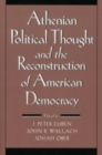 Athenian Political Thought and the Reconstitution of American Democracy - Book