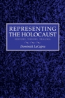 Representing the Holocaust : History, Theory, Trauma - Book