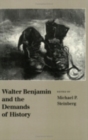 Walter Benjamin and the Demands of History - Book