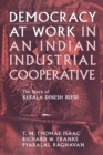 Democracy at Work in an Indian Industrial Cooperative : The Story of Kerala Dinesh Beedi - Book