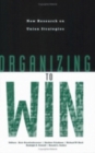 Organizing to Win : New Research on Union Strategies - Book
