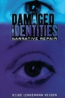 Damaged Identities, Narrative Repair - Book
