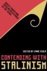 Contending with Stalinism : Soviet Power and Popular Resistance in the 1930s - Book