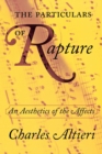 The Particulars of Rapture : An Aesthetics of the Affects - Book
