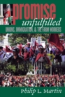Promise Unfulfilled : Unions, Immigration, and the Farm Workers - Book