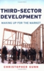 Third-Sector Development : Making Up for the Market - Book