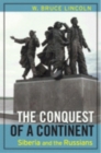 The Conquest of a Continent : Siberia and the Russians - Book