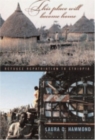 This Place Will Become Home : Refugee Repatriation to Ethiopia - Book