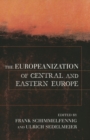 The Europeanization of Central and Eastern Europe - Book