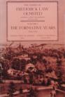 The Papers of Frederick Law Olmsted : The Formative Years, 1822-1852 - Book