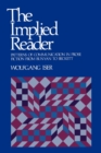 The Implied Reader : Patterns of Communication in Prose Fiction from Bunyan to Beckett - Book