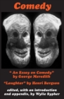 Comedy : "An Essay on Comedy" by George Meredith. "Laughter" by Henri Bergson - Book