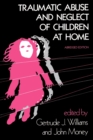 Traumatic Abuse and Neglect of Children at Home - Book