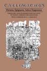 Callimachus : Hymns, Epigrams, Select Fragments - Book