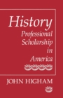 History : Professional Scholarship in America - Book