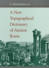 A New Topographical Dictionary of Ancient Rome - Book