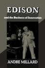 Edison and the Business of Innovation - Book
