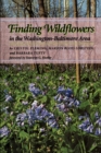 Finding Wildflowers in the Washington-Baltimore Area - Book