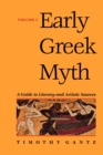 Early Greek Myth : A Guide to Literary and Artistic Sources - Book