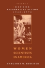 Women Scientists in America : Before Affirmative Action, 1940-1972 - Book