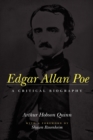 Edgar Allan Poe : A Critical Biography - Book