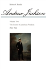 Andrew Jackson : The Course of American Freedom, 1822-1832 - Book
