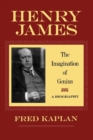 Henry James : The Imagination of Genius, A Biography - Book