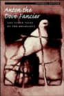 Anton the Dove Fancier and Other Tales of the Holocaust - Book