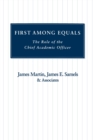 First Among Equals : The Role of the Chief Academic Officer - Book