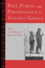 Poet, Public, and Performance in Ancient Greece - Book