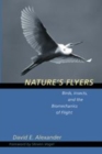 Nature's Flyers : Birds, Insects, and the Biomechanics of Flight - Book