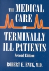 The Medical Care of Terminally Ill Patients - Book