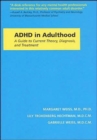 ADHD in Adulthood : A Guide to Current Theory, Diagnosis, and Treatment - Book