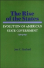 The Rise of the States : Evolution of American State Government - Book
