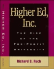 Higher Ed, Inc. : The Rise of the For-Profit University - Book