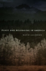 Place and Belonging in America - eBook