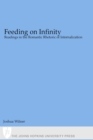 Feeding on Infinity : Readings in the Romantic Rhetoric of Internalization - eBook