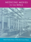 Medicine Moves to the Mall - eBook