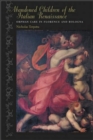 Abandoned Children of the Italian Renaissance : Orphan Care in Florence and Bologna - Book