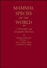 Mammal Species of the World : A Taxonomic and Geographic Reference - Book