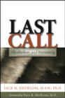 Last Call : Alcoholism and Recovery - Book