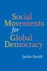 Social Movements for Global Democracy - Book